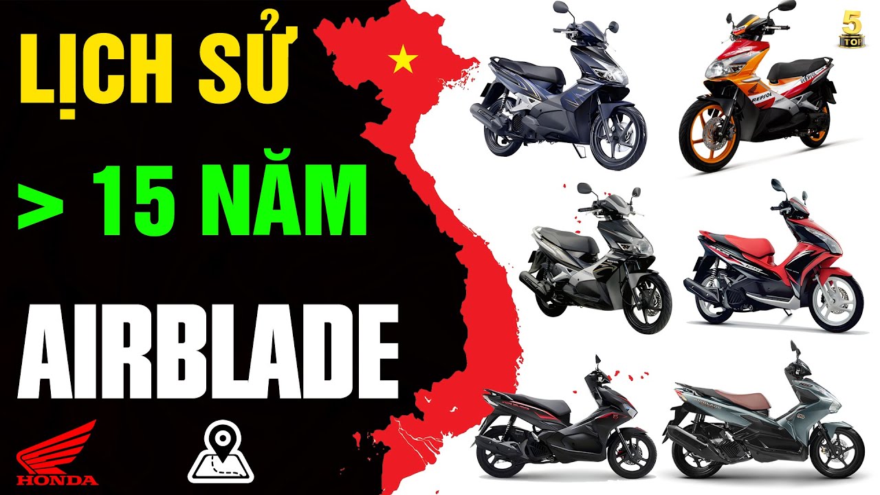 Lịch sử hơn 15 năm - HONDA AIRBLADE ▶️Huyền thoại 
