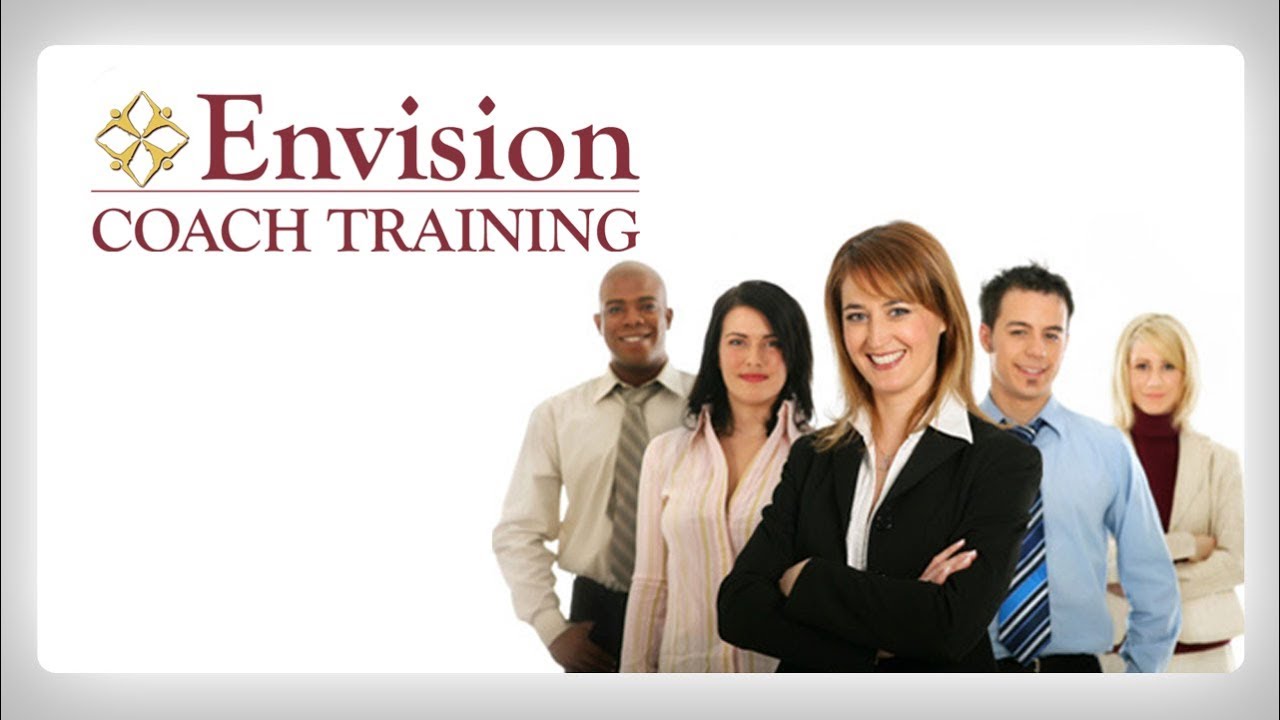 Envision Coach Training - Business, Life & Executive Coaching