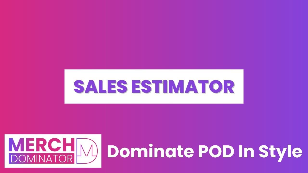 Merch By Amazon & KDP Sales Estimator For Niche Validation - Merch Dominator