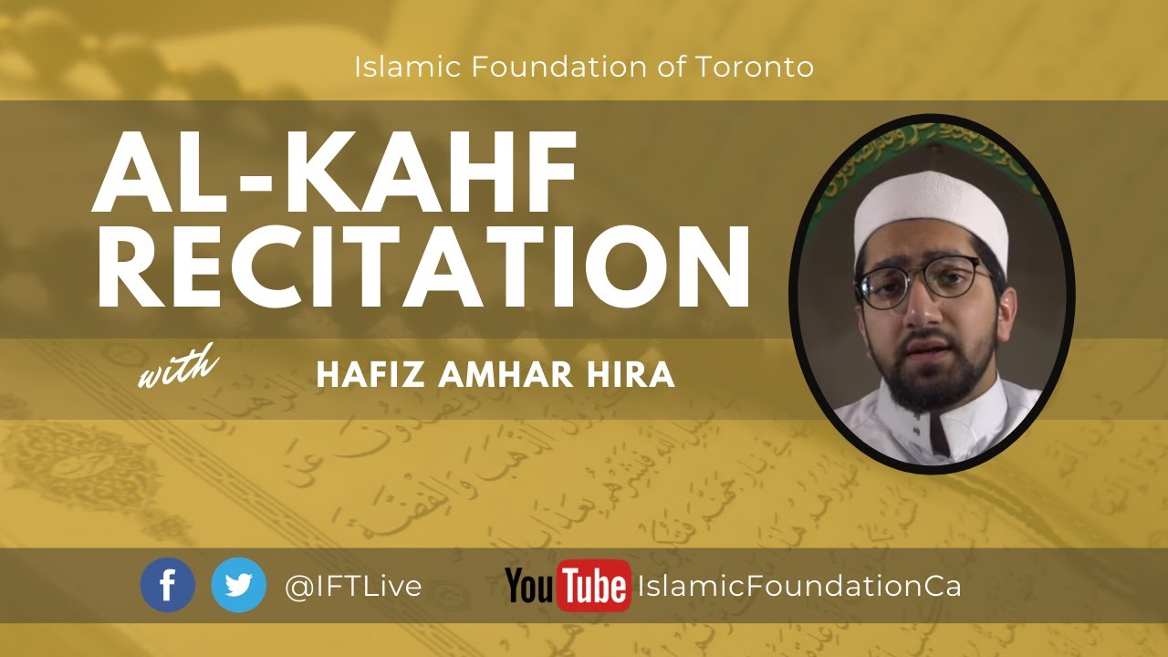IFT Friday Surah Kahf Recitation - Hafiz Amhar Hira