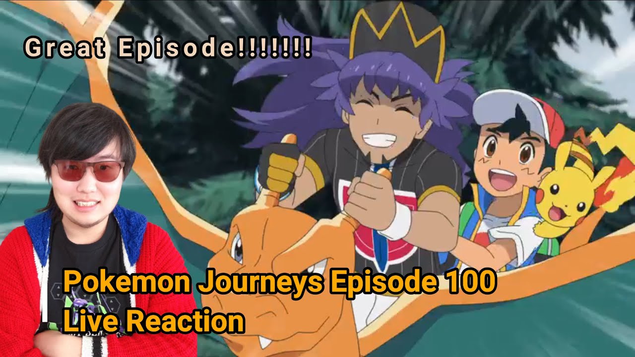 Pokemon Journeys Episode 100 Live Reaction