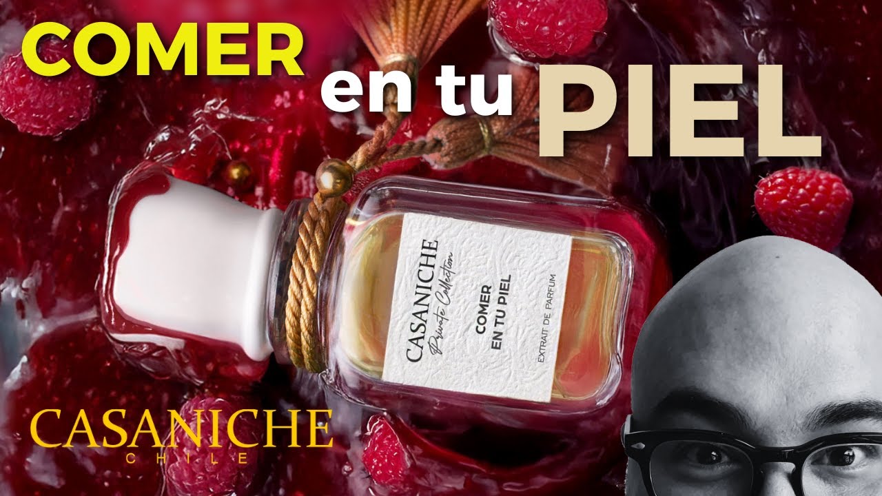 Comer en tu Piel de CasaNiche: Uno de los mejores perfumes del 2025