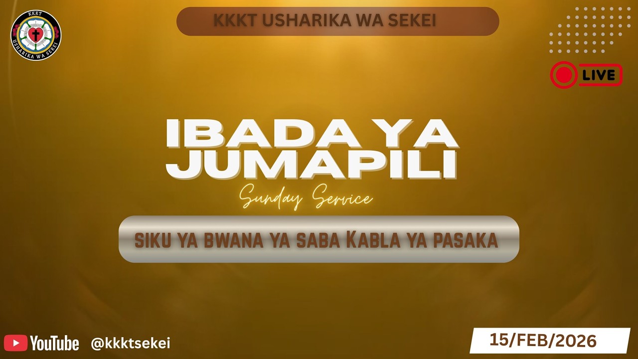 Live IBADA YA KWANZA YA SIKU YA BWANA YA SABA KABLA YA PASAKA Tar 15/2/2026