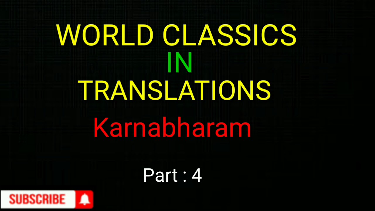 Sixth sem - World Classics In Translation - Karnabharam