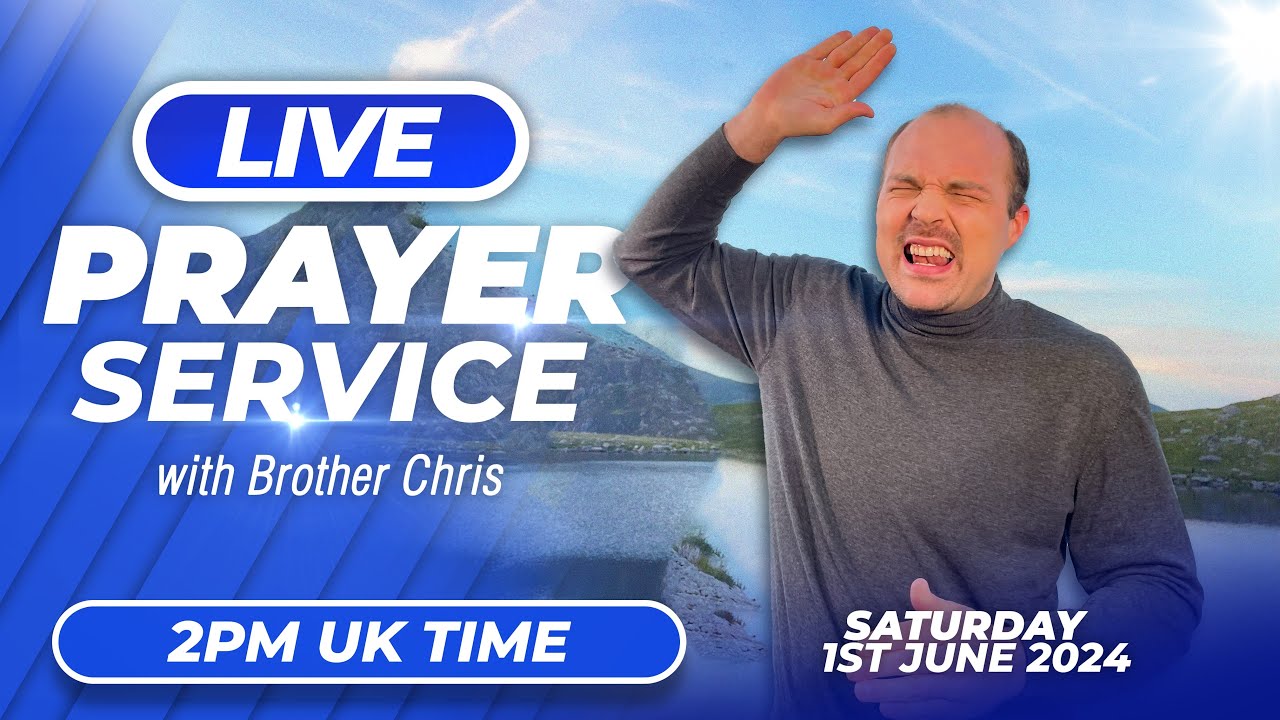 LIVE INTERACTIVE PRAYER SERVICE!!! | Brother Chris | Sat June 1, 2024