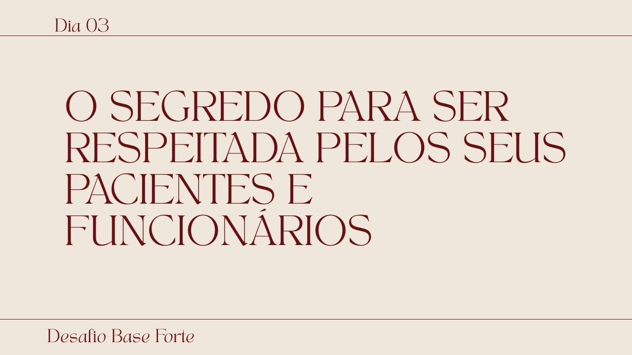 COMO SER RESPEITADA PELOS PACIENTES E FUNCIONÁRIOS