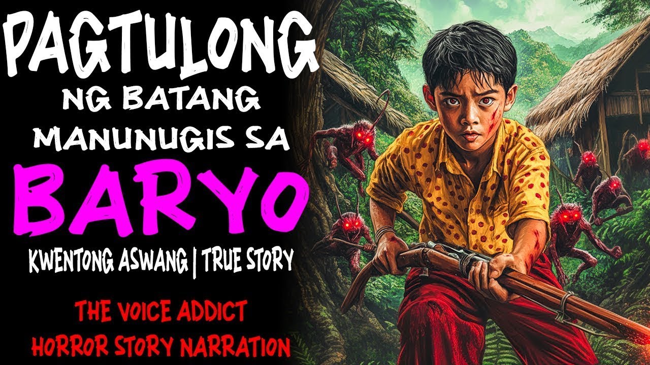 PAGTULONG NG BATANG MANUNUGIS SA BARYO (Aswang True Story)