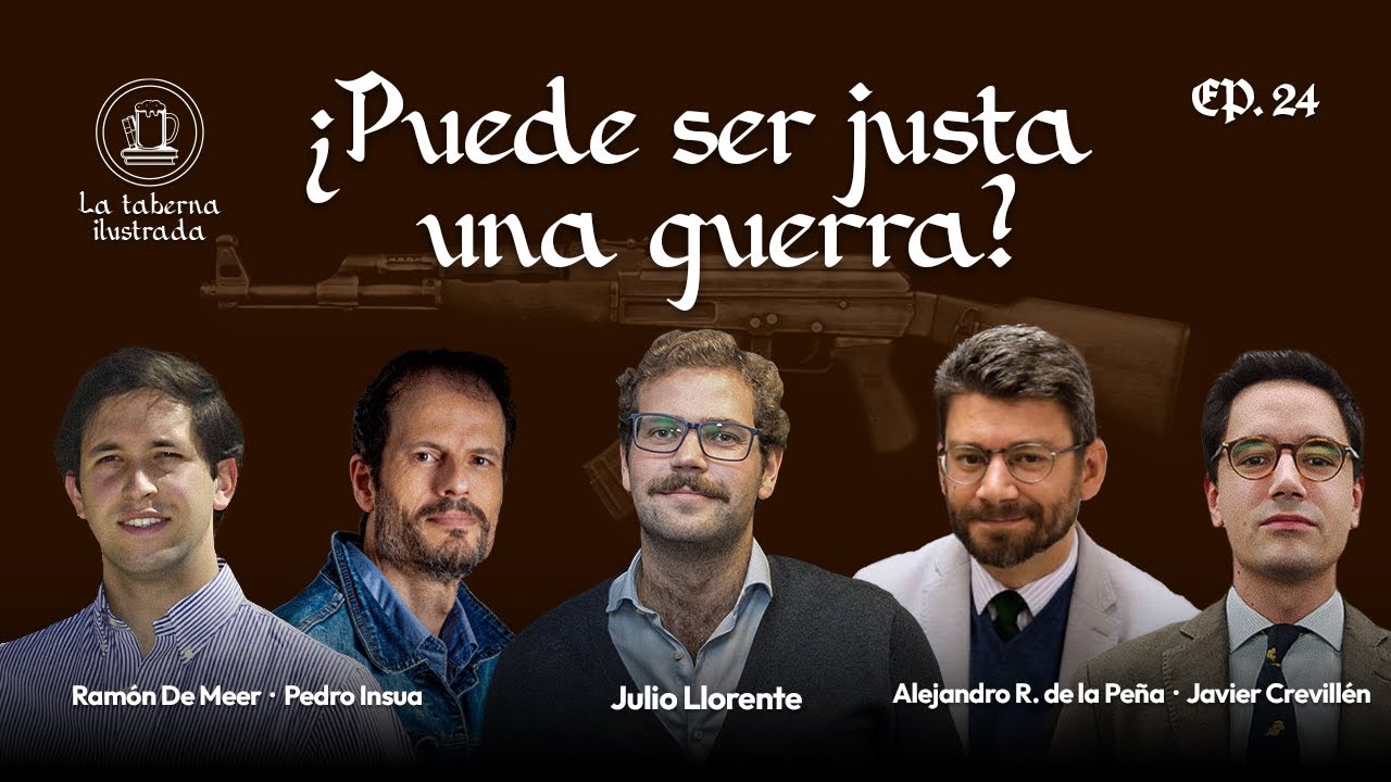&iquest;Puede ser justa una guerra? - La Taberna Ilustrada EP 24