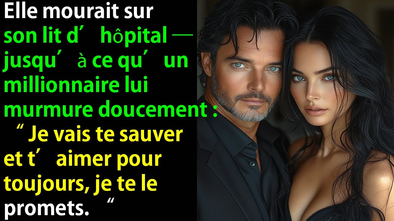 Mourante à l’hôpital, elle revint à la vie quand un millionnaire jura de la sauver et de l’aimer.