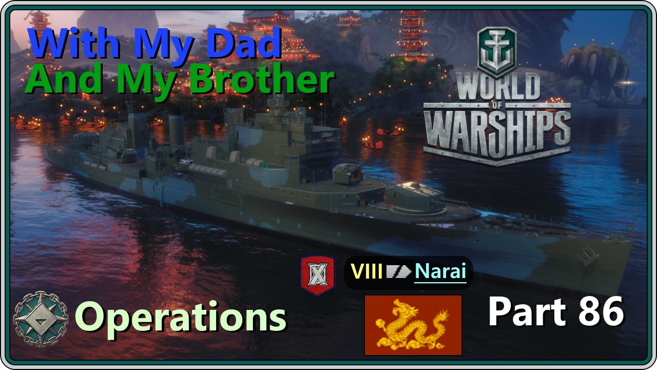 Live Stream: World of Warships Part 86 (With My Dad and @DustyRoadsGaming)