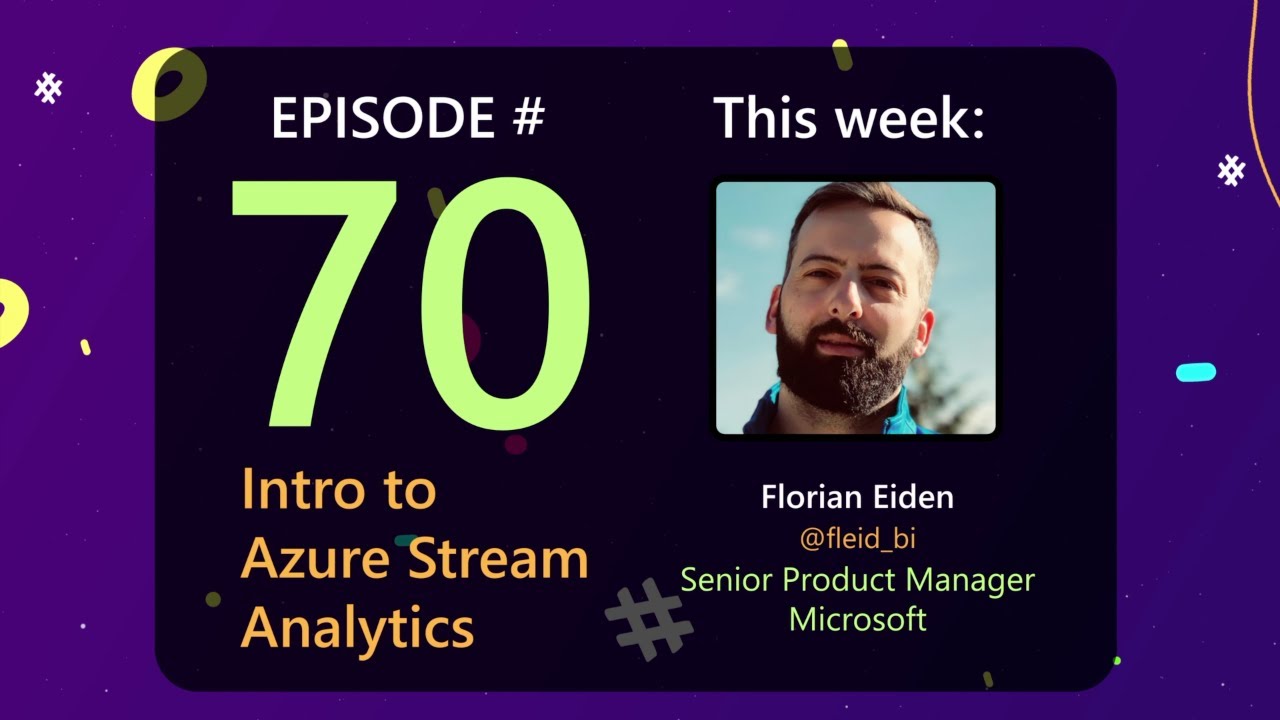 AzureFunBytes Episode 70 - Intro to @Azure Stream Analytics with @fleid_bi