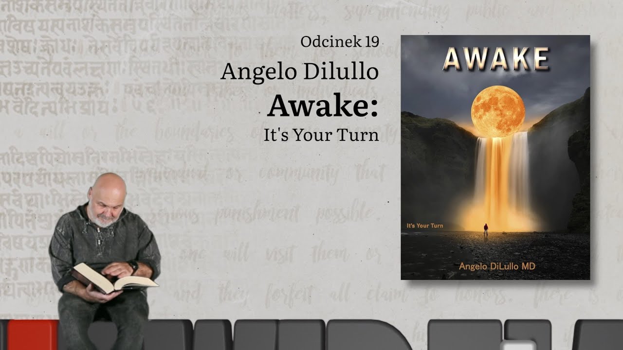 Niewidzialne książki: #195 Angelo Dilullo - Awake: It's Your Turn