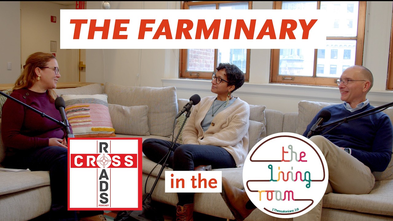 Crossroads in the Living Room - The Farminary