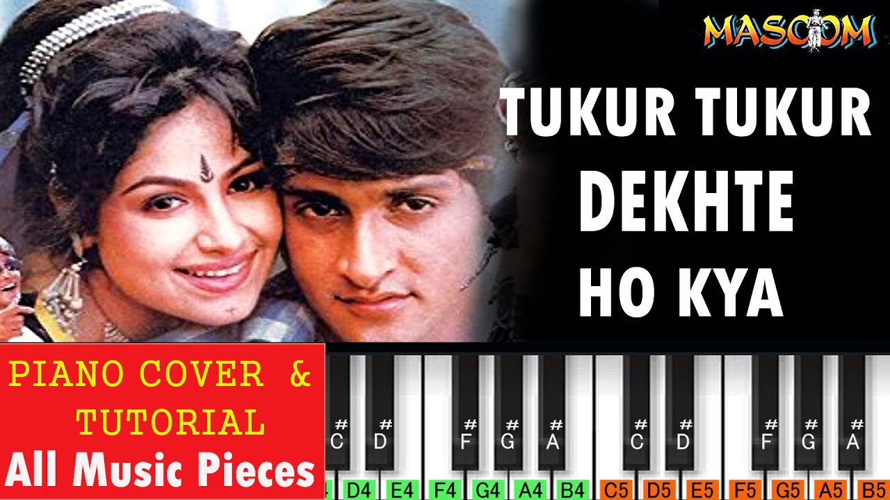 Tukur Tukur Dekhte Ho Kya Piano Tutorial | Masoom (1996) | Kumar Sanu & Poornima | 90s Hits