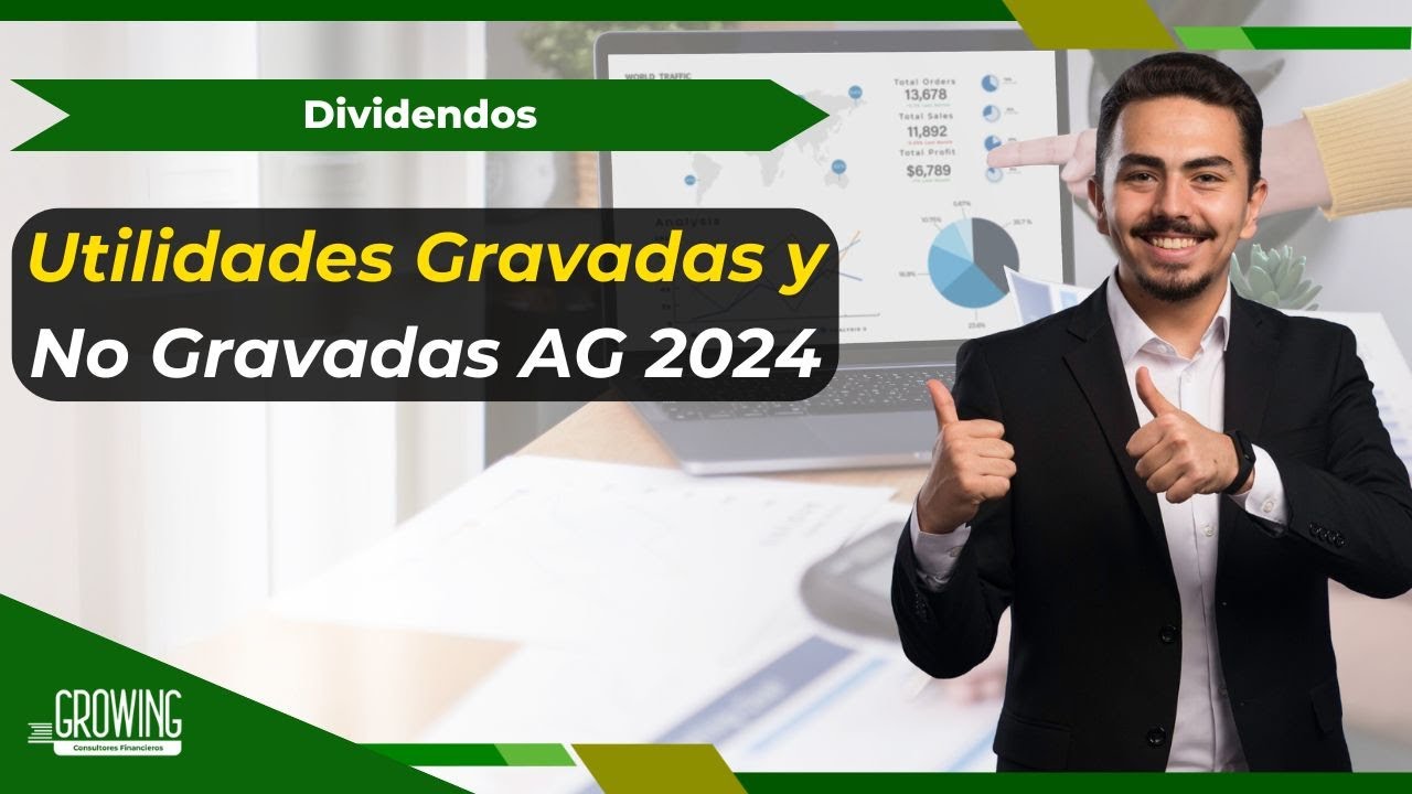 📕 UTILIDADES GRAVADAS Y NO GRAVADAS AG 2024 - TRATAMIENTO CONTABLE Y TRIBUTARIO 📙