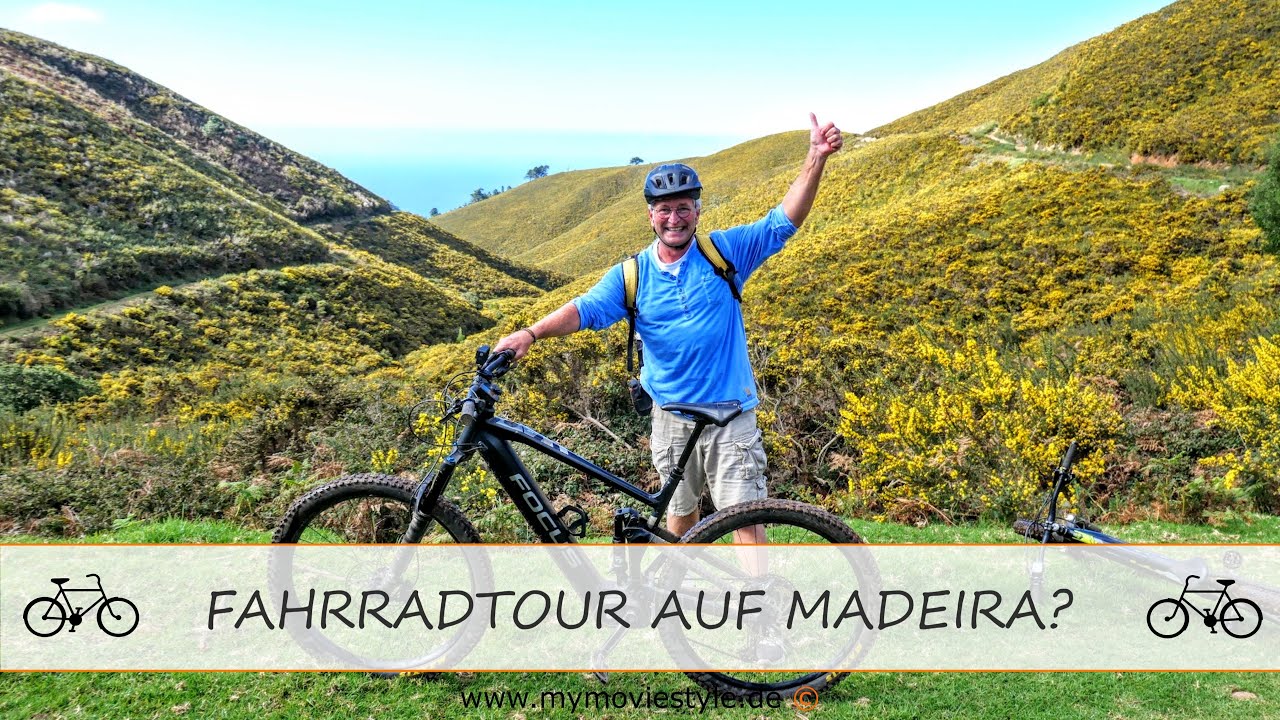 FAHRRADTOUR AUF MADEIRA?