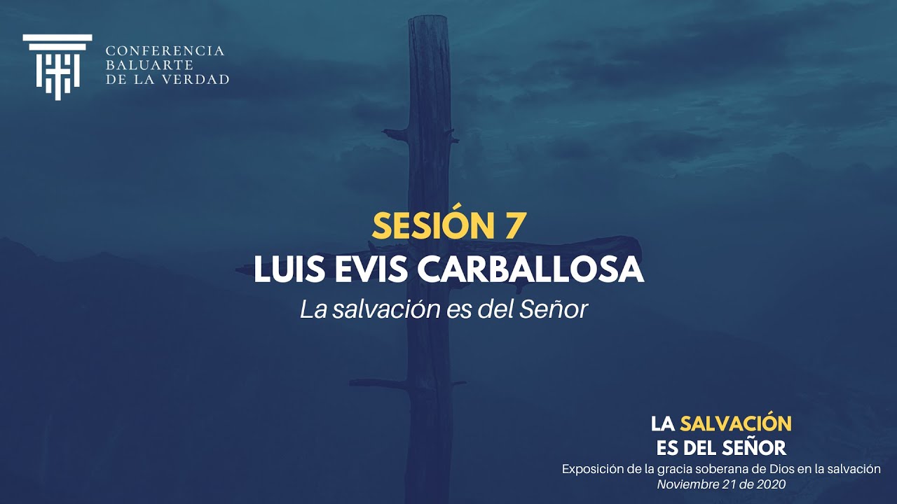 La salvación es del Señor - Evis Carballosa