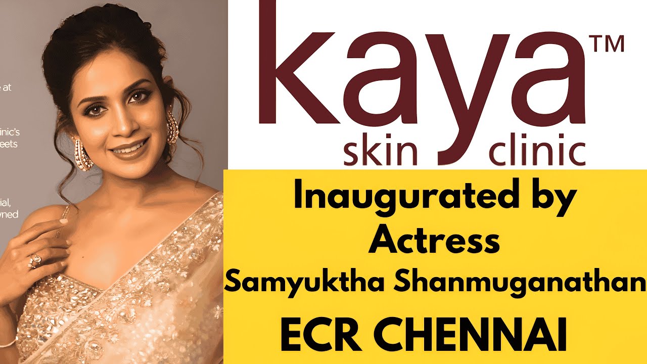 Kaya Skin Clinic Inaugurated by Actress Samyuktha Shanmuganathan in ECR Chennai #chennaiviews