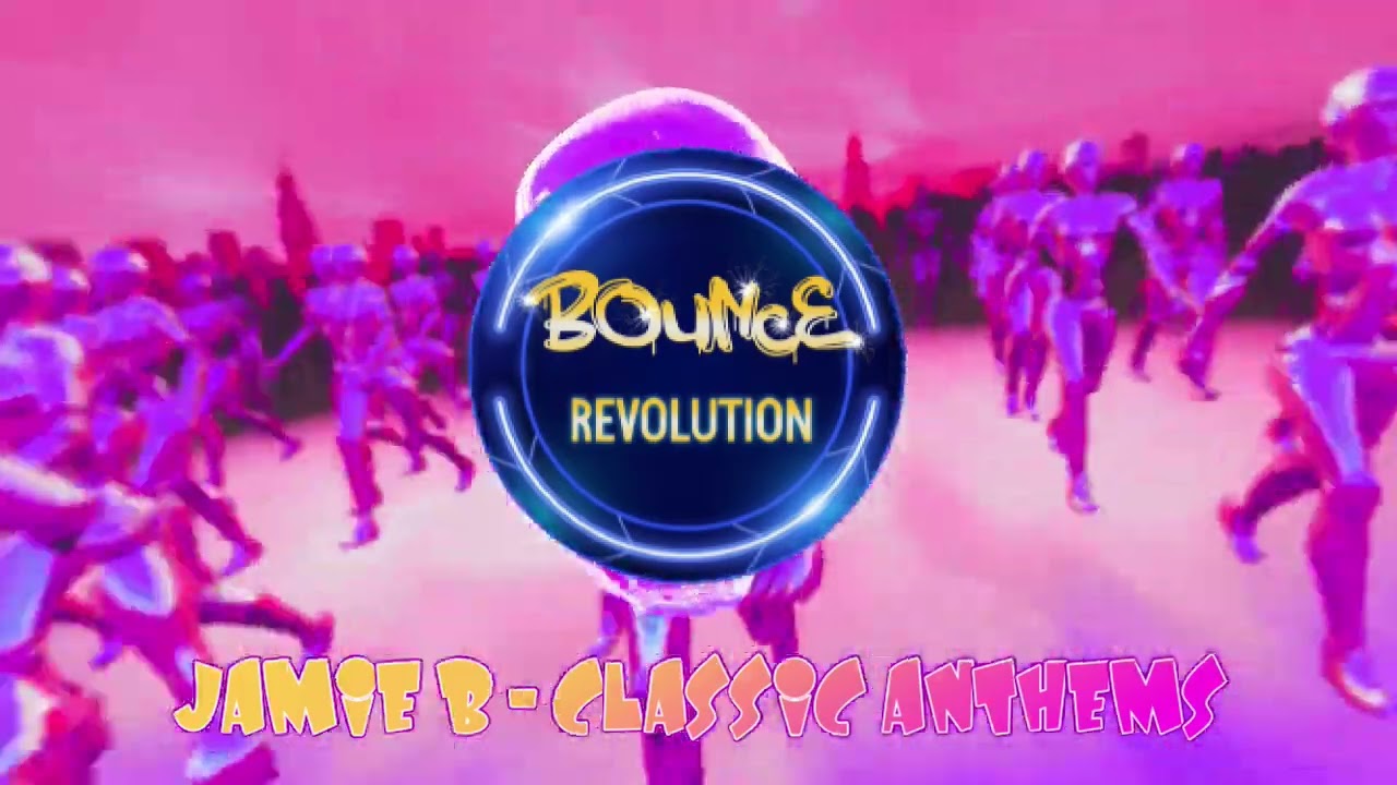 JAMIE B CLASSIC ANTHEMS - GBX - BOUNCE - DONK- CLASSICS #######