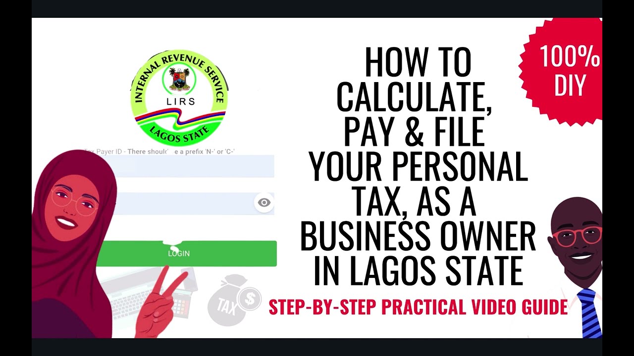 HOW TO CALCULATE, PAY & FILE YOUR PERS0NAL TAX, AS A BUSINESS OWNER IN LAGOS STATE