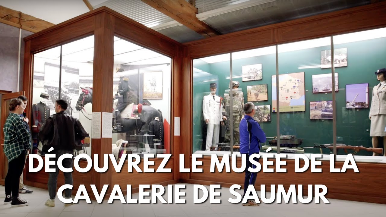 D&eacute;couvrez le mus&eacute;e de la Cavalerie de Saumur !