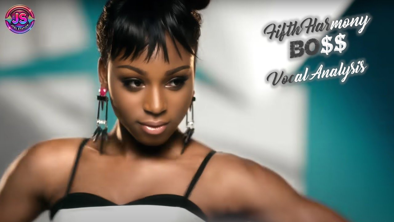 Fifth Harmony – BO$$ ‣ Vocal Analysis