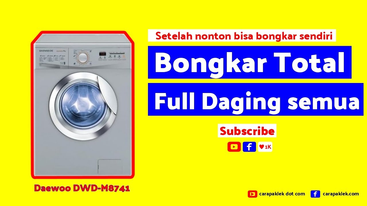 Step by Step Disassembly  Maintenance of Daewoo 7kg Front Loading Washer model DWD-M8741