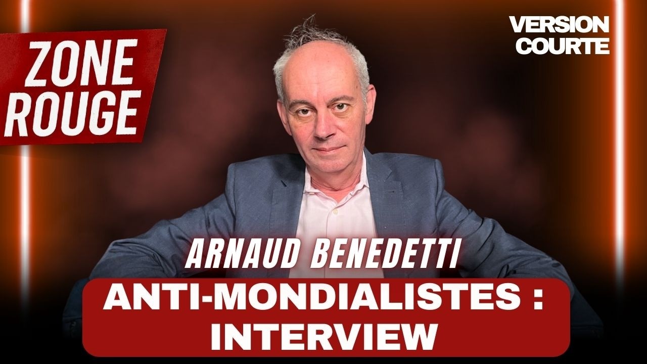 ANTI-MONDIALISTES : INTERVIEW ARNAUD BENEDETTI