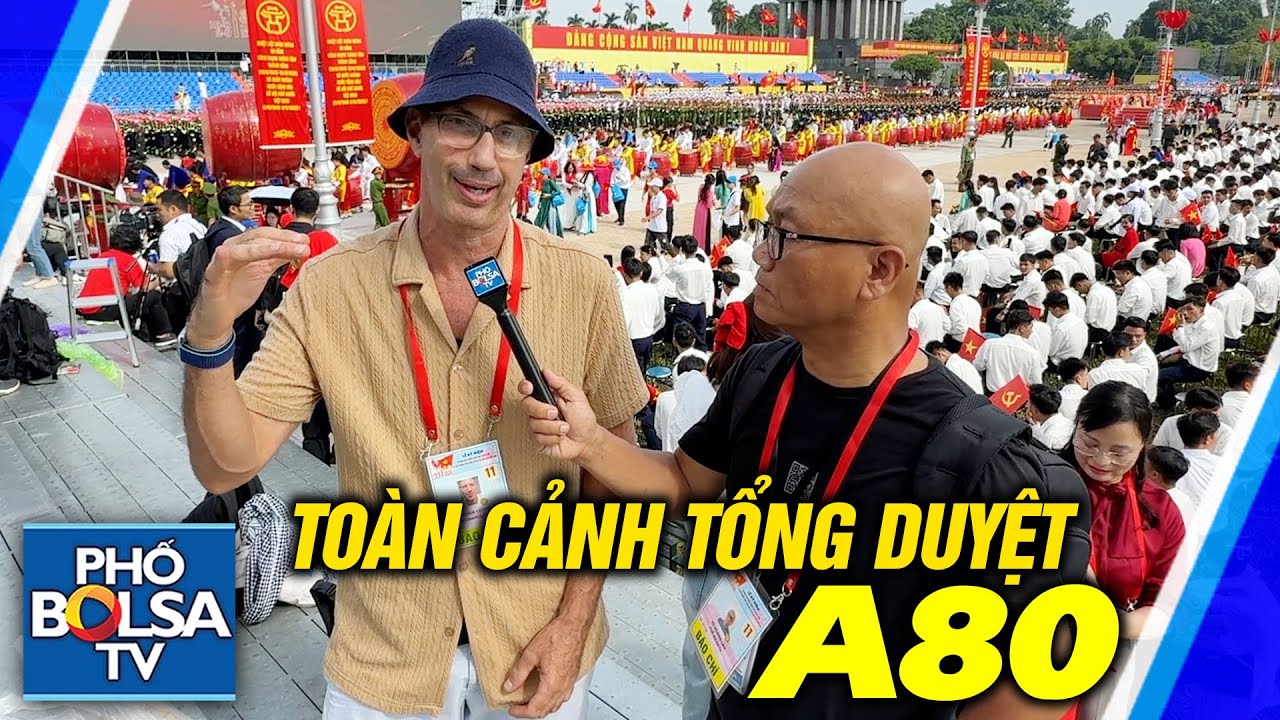 TỪ HÀ NỘI: Toàn cảnh tổng duyệt Diễu binh, Diễu hành A80 và ấn tượng của các nhà báo quốc tế