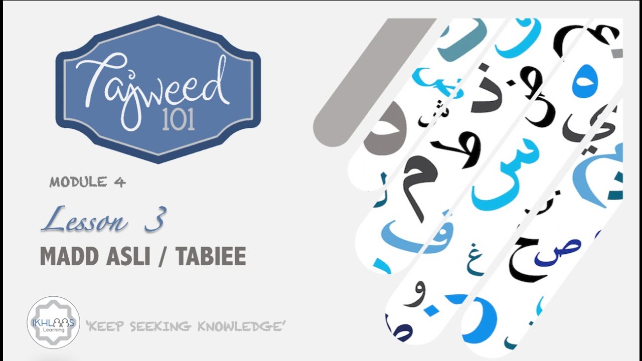 MODULE 4 | LESSON 3 - MADD ASLI / TABIEE