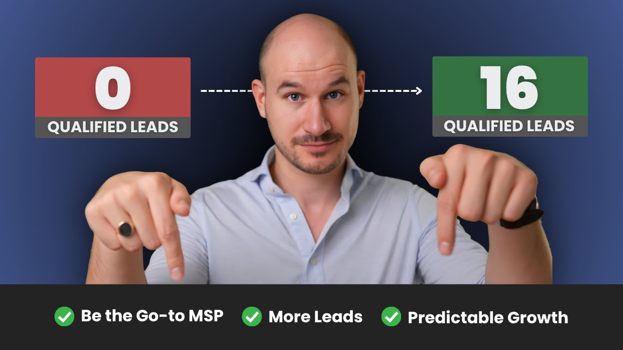 The Strategy Behind 4&ndash;16 Qualified MSP Leads Per Month