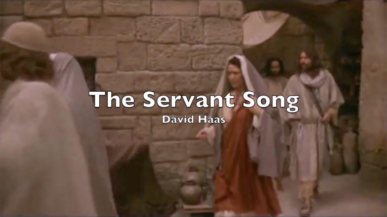 The Servant Song by David Haas