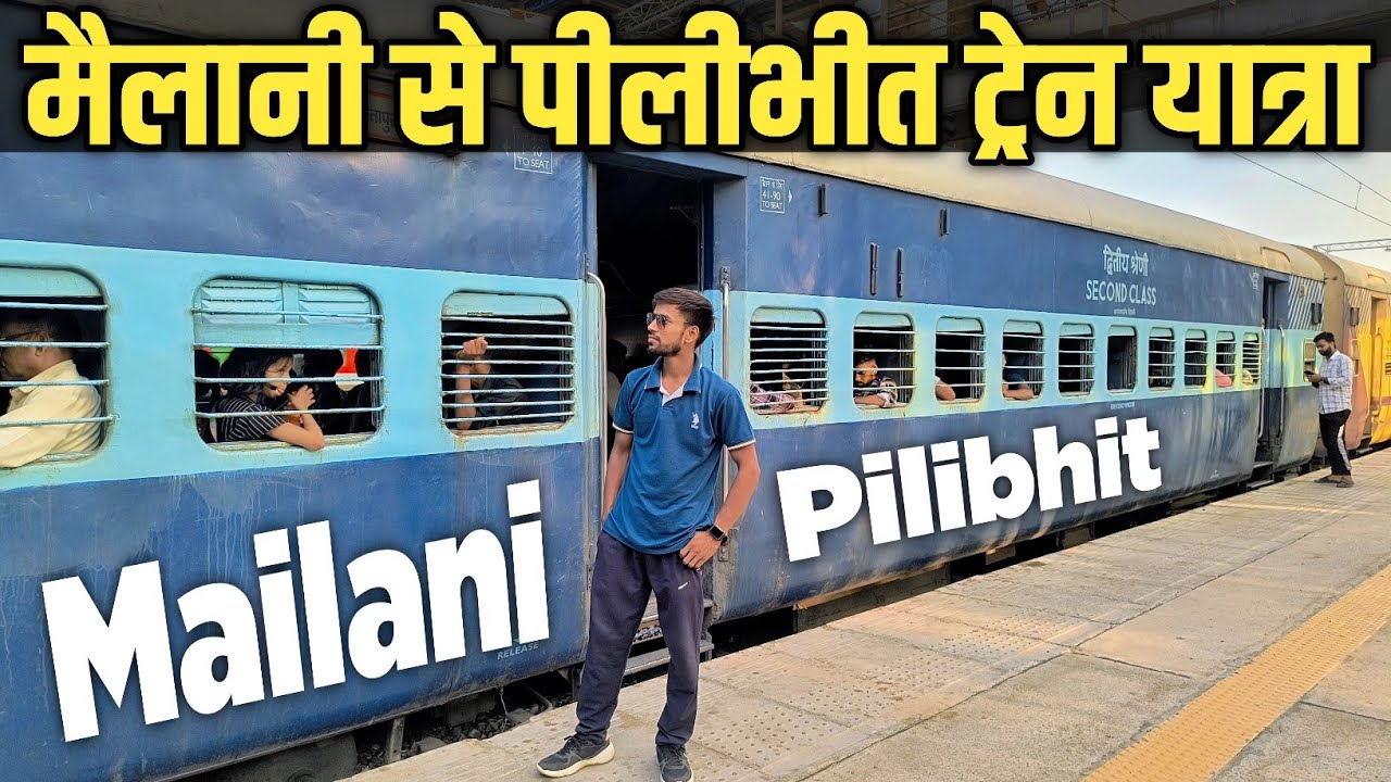55362 Mailani to Pilibhit Train Journey 2025 | General Class | Indian Railways Vlog