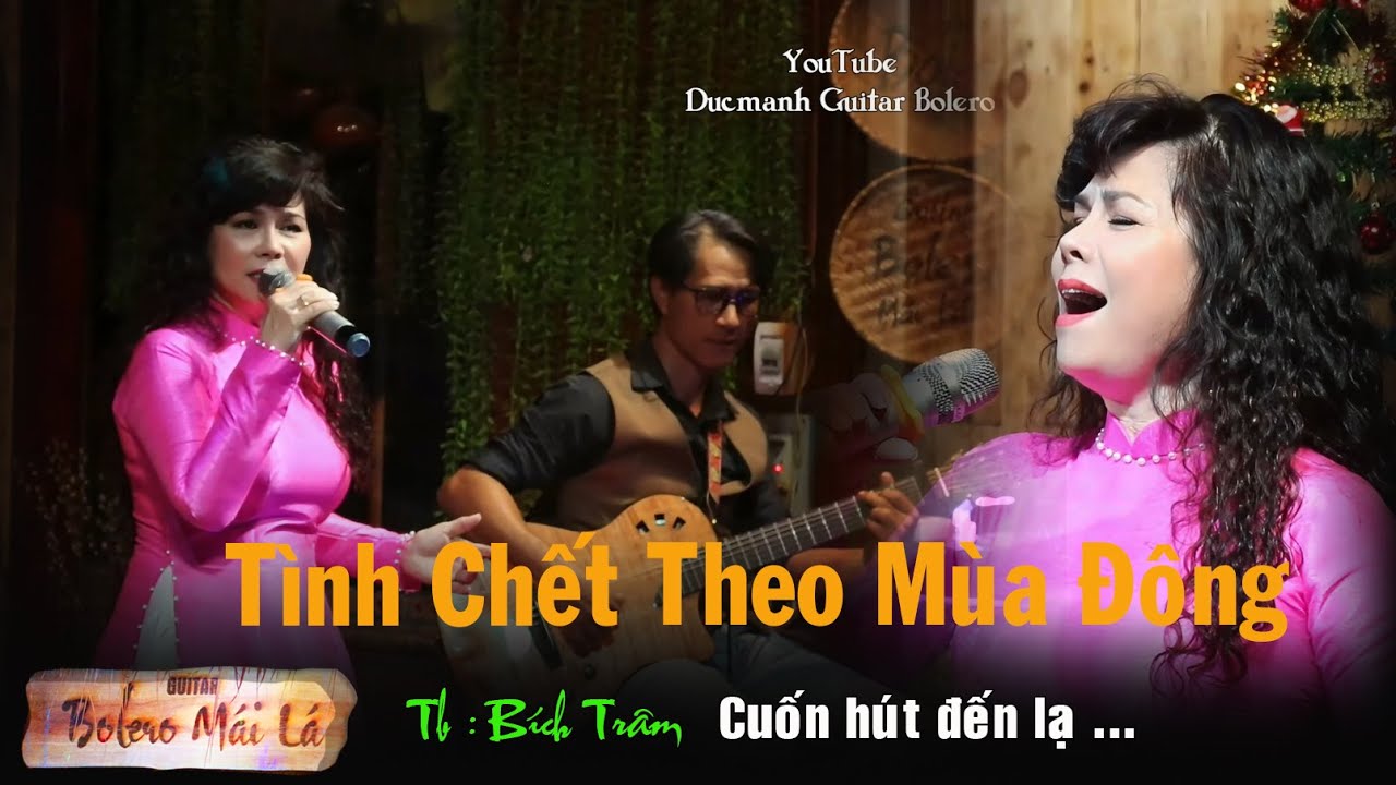 Tình chết theo mùa đông | Tiếng hát Bích Trâm Bình Dương | Ducmanh Guitar Bolero Mái Lá