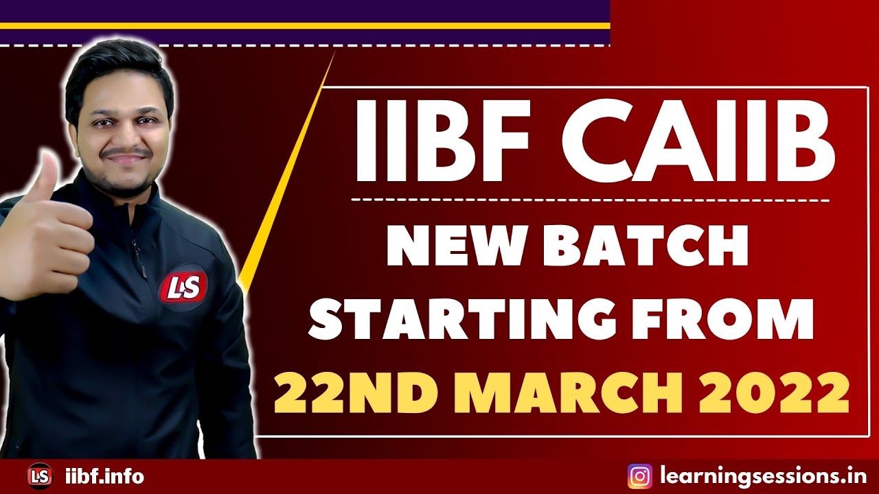IIBF CAIIB NEW BATCH STARTING FROM 22ND MARCH | MOCK TEST | ePDFs NOTES | CAIIB EXAM 2022