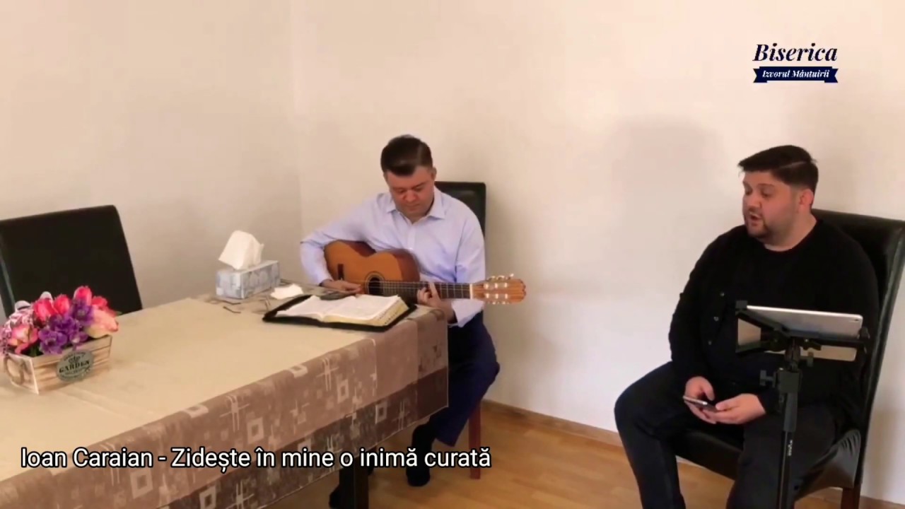 Ioan Caraian - Zidește în mine o inimă curată