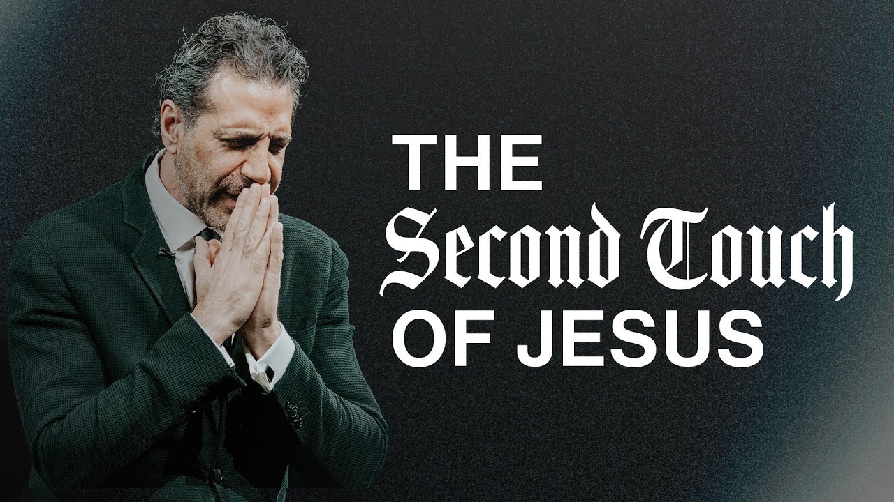 The Second Touch of Jesus