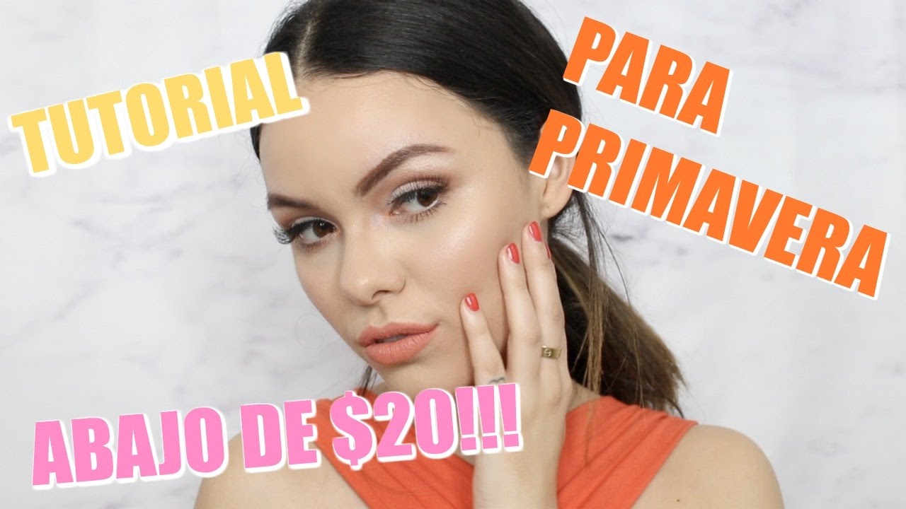 MAQUILLAJE PARA PRIMAVERA USANDO PRODUCTOS ABAJO DE $20 USD