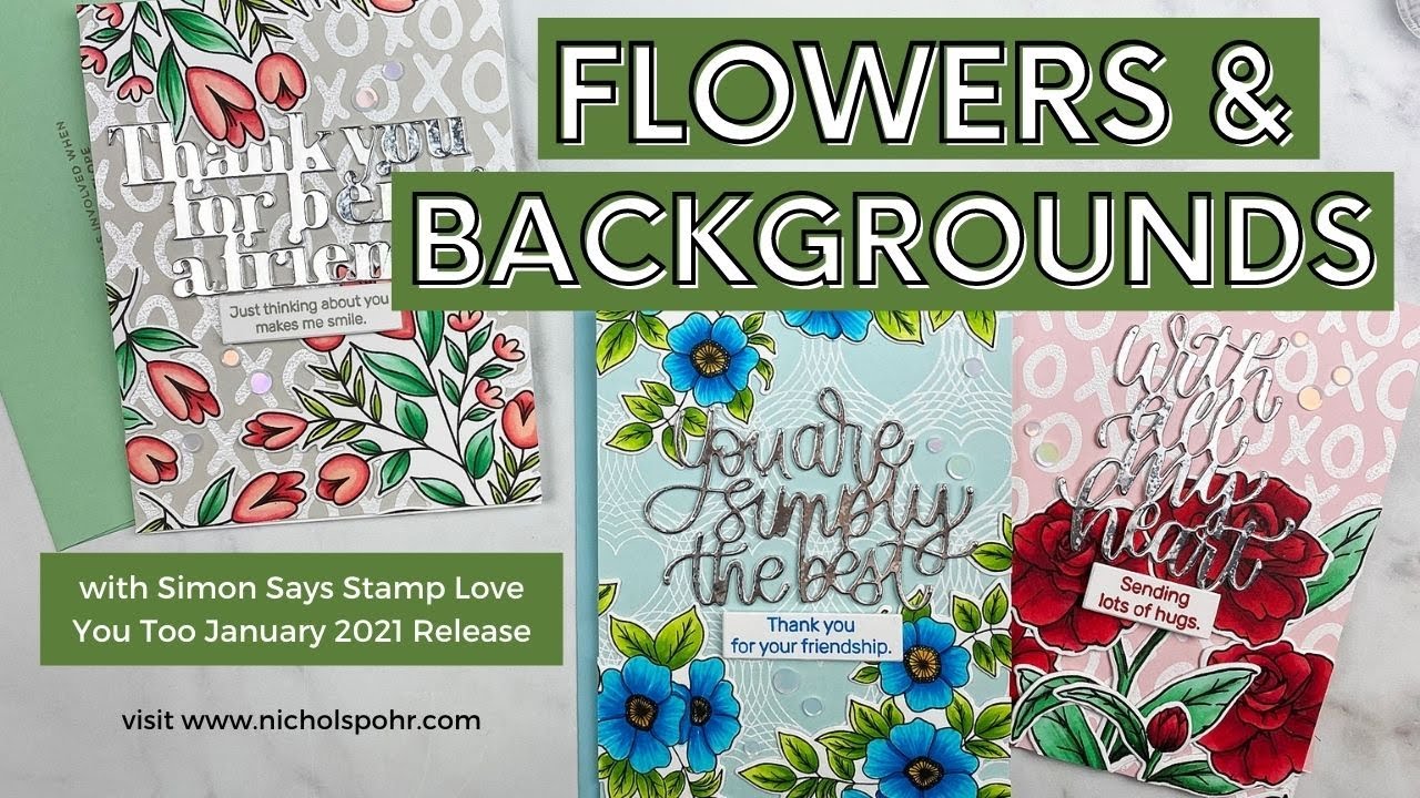 Flower Backgrounds (Simon Says Stamp)