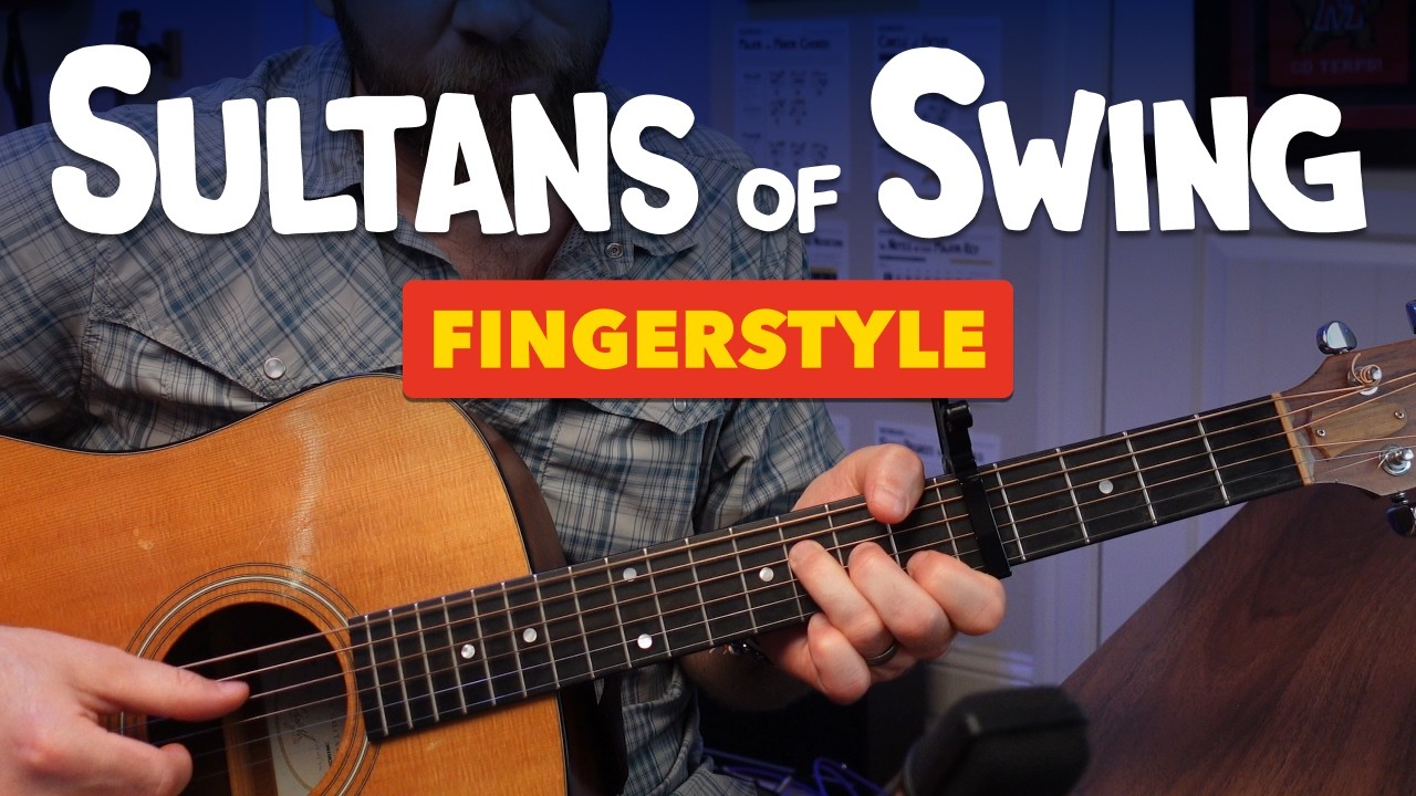 Sultans of Swing &ndash; Melodic Fingerstyle Guitar Lesson with Campfire Strumming Tips (Dire Straits)