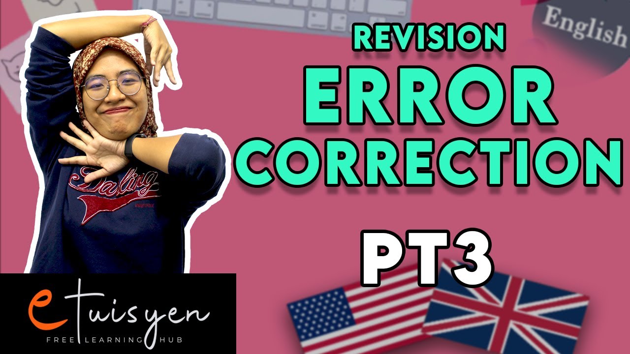[eTuisyen] PT3 BAHASA INGGERIS: Bab Revisi - Error Correction
