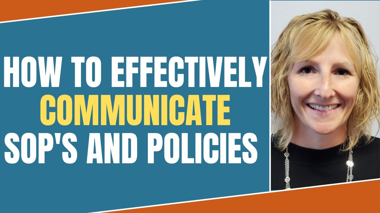 How to Effectively Communicate SOP's and Policies