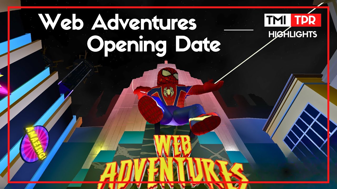 Web Adventures sets an opening date for late July | This Month in TPR Highlights
