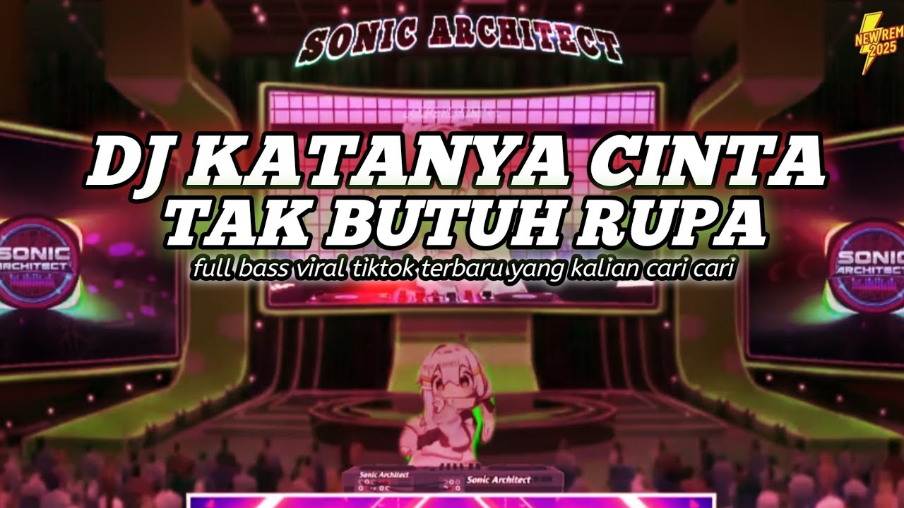 DJ KATANYA CINTA TAK BUTUH RUPA II NYATANYA SEMUA ITU DUSTA TIKTOK TERBARU