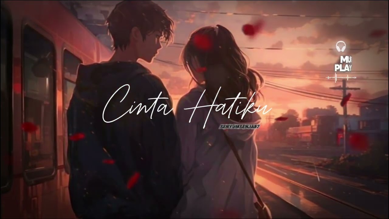 “CINTA HATIKU” -original music