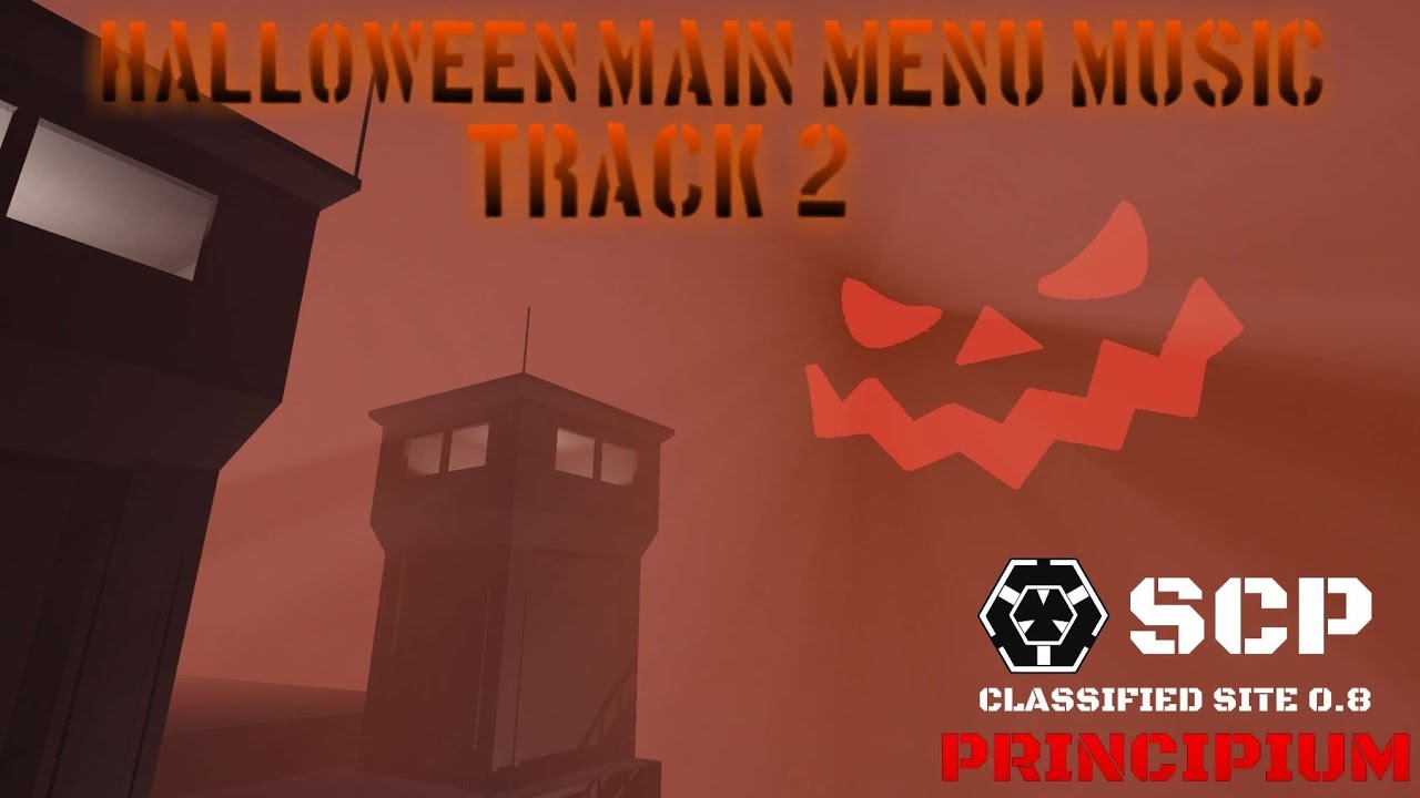 HALLOWEEN MAIN MENU MUSIC [TRACK 2] | SCP CLASSIFIED SITE