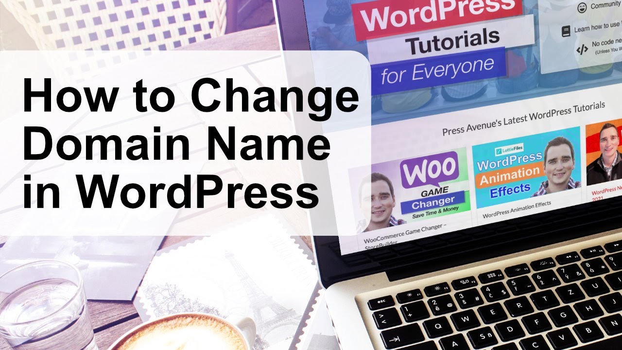 How to Change Domain Name in WordPress