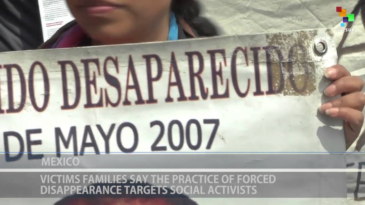 Mexico: Forced Disappearances Target Social Activists