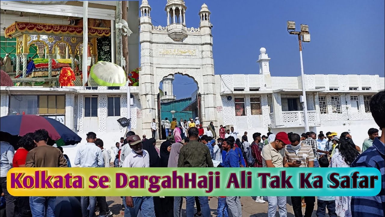 Kolkata se Haji Ali Dargah Tak ka Safar || #VlogDay4 ||@TravellerHidayat