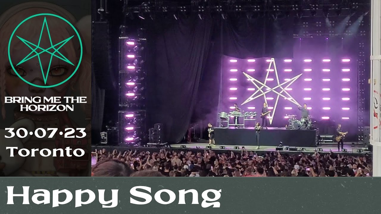 Bring Me the Horizon - Happy Song | Live; Toronto (30-07-2023)